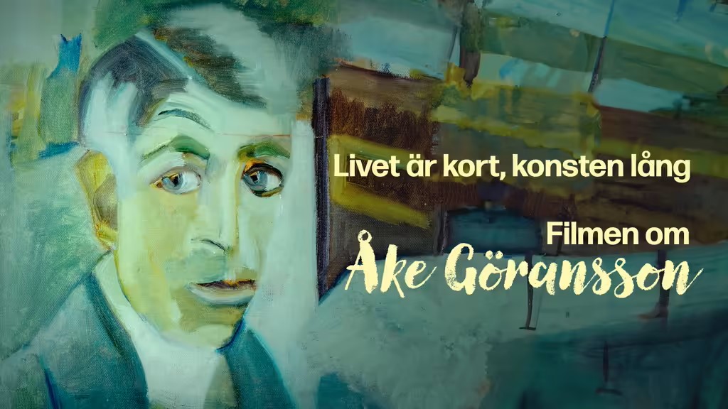 Livet är kort, konsten lång – filmen om Åke Göransson